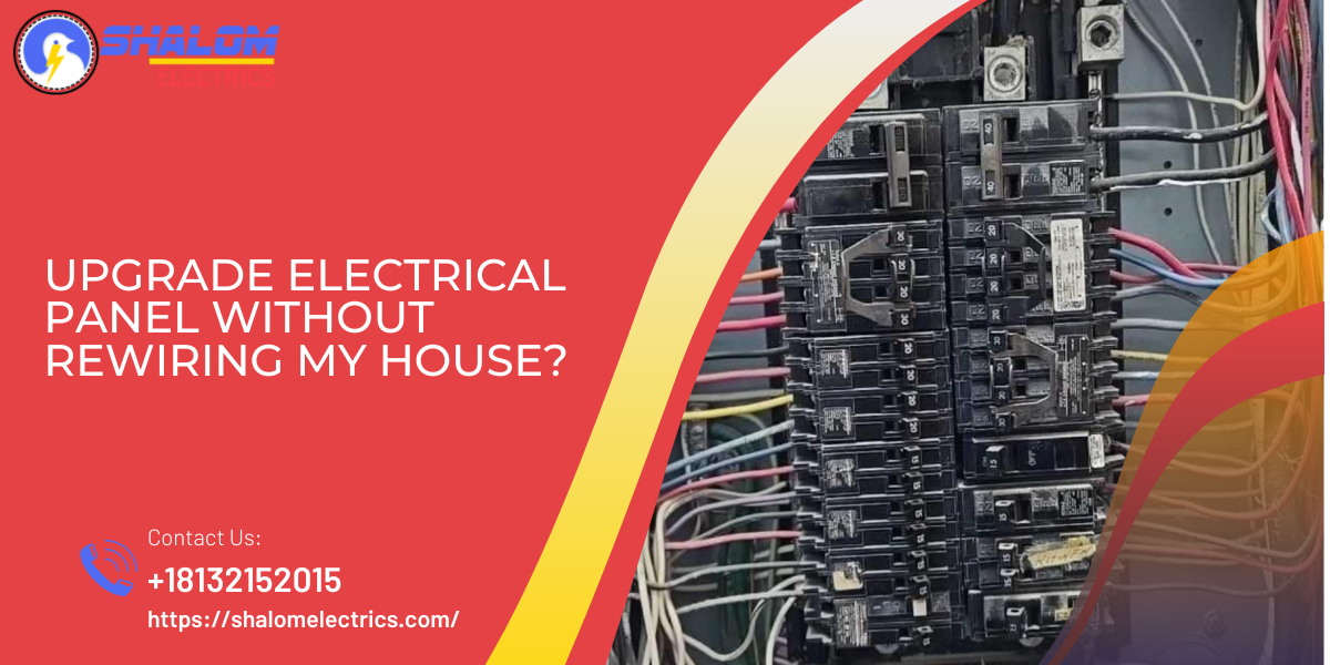 Upgrade Electrical Panel Without Rewiring My House